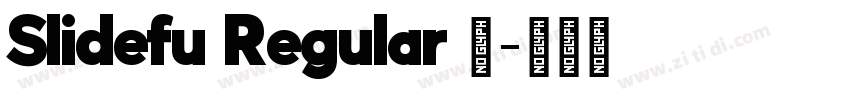 Slidefu Regular 语字体转换